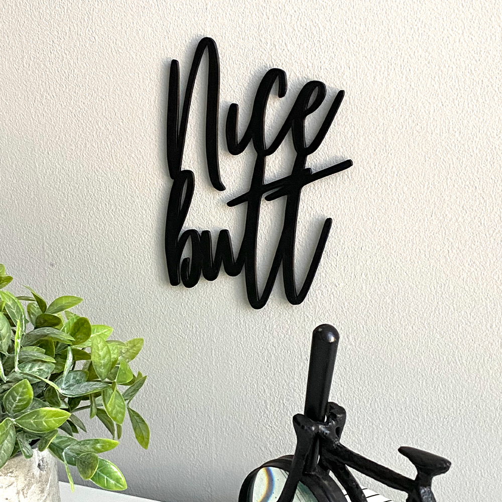 Nice Butt Sign
