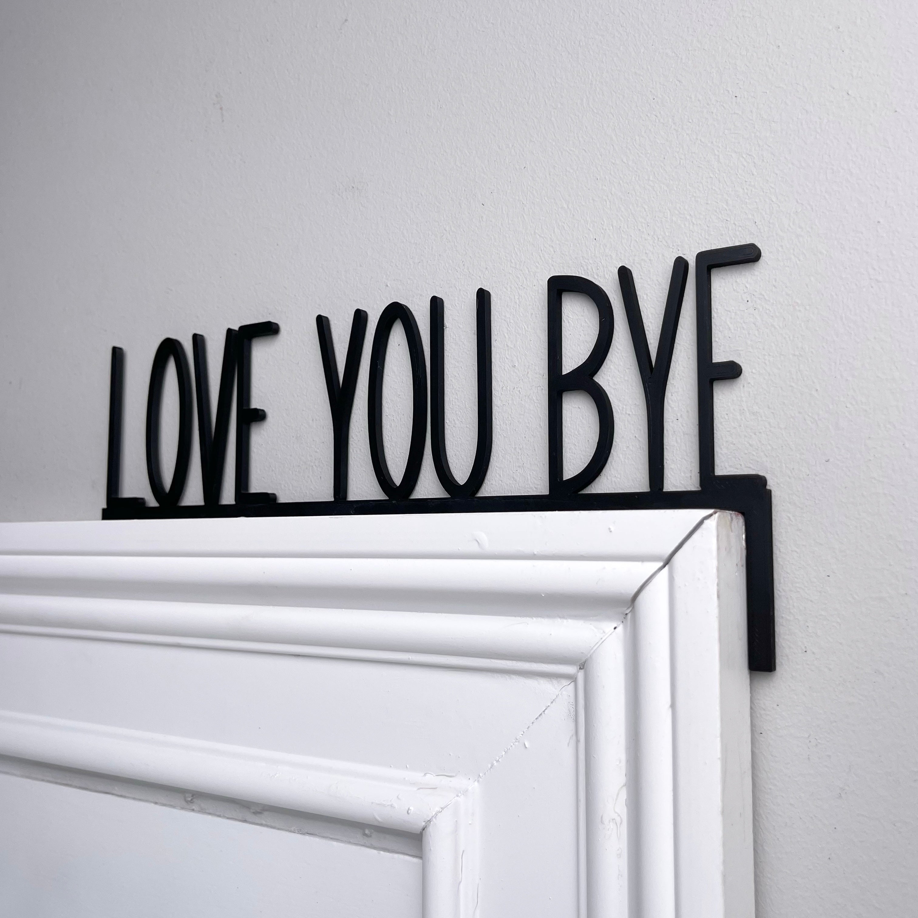 Love You Bye Door Topper
